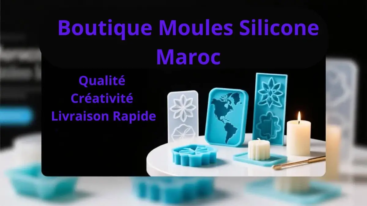 moules silicone Maroc
